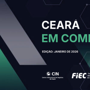 Exportações do Ceará crescem quase 50% e comércio exterior inicia 2026 em forte recuperação, aponta estudo do CIN